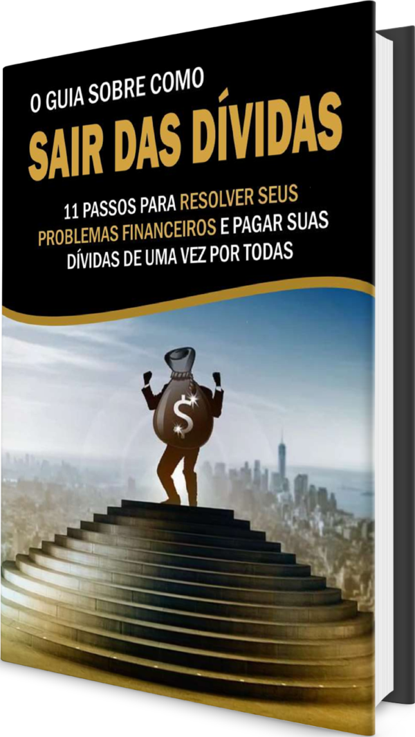 O Guia Sobre Como Sair das Dívidas